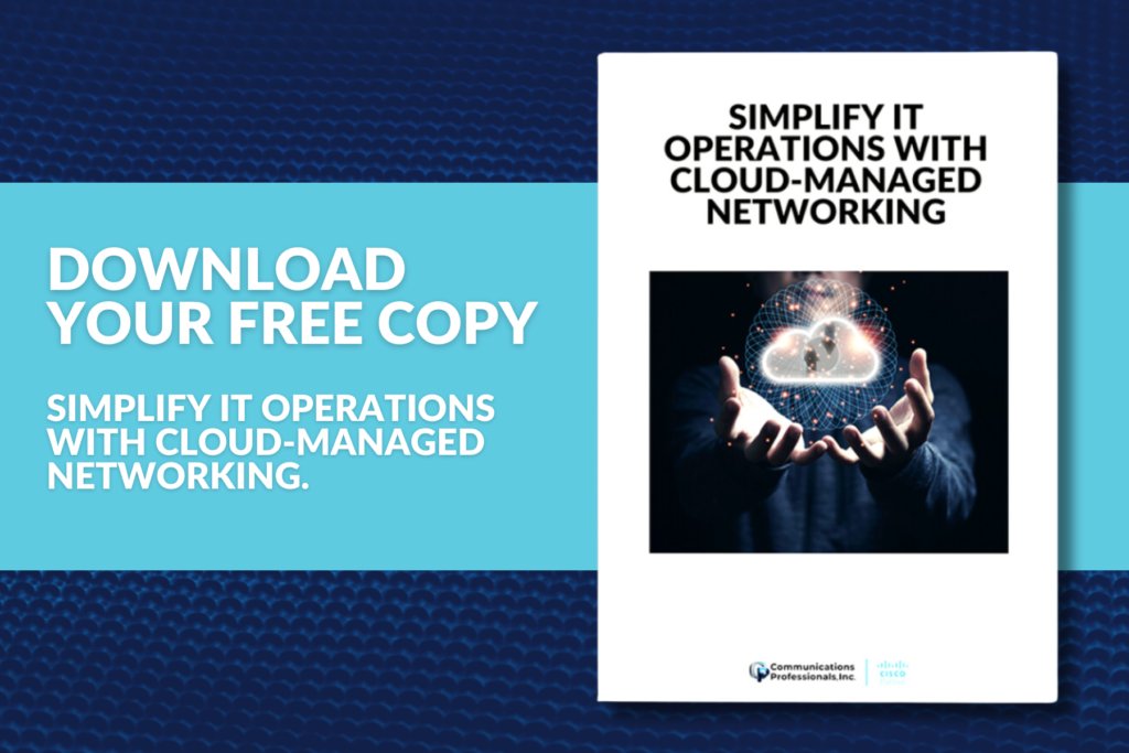 Simplify IT Operations with Cloud-Managed Networking e-book